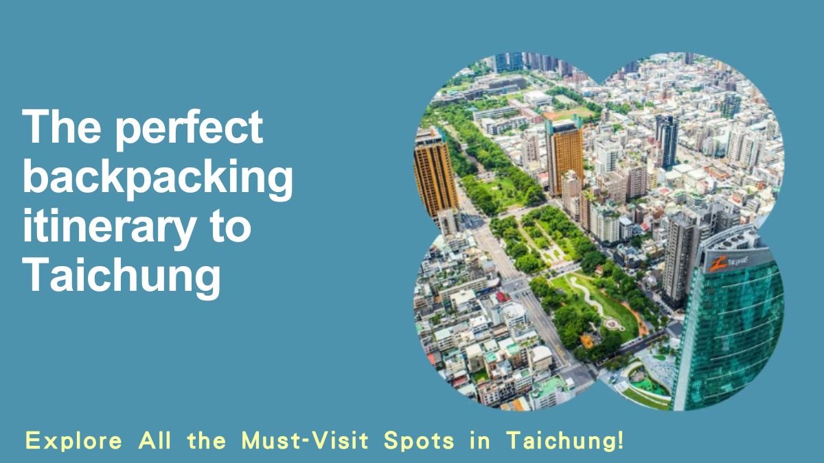 Taichung itinerary 1 day,Taichung travel itinerary 2 days,Taichung travel itinerary 3 days,Taichung travel itinerary 4 days,Taichung travel itinerary 5 days,Taichung itinerary 2 days,Taichung itinerary 3 days,Taichung itinerary 4 days,taipei to taichung,where to stay in taichung, what to do in taichung at night,Things to do in Taichung day trip